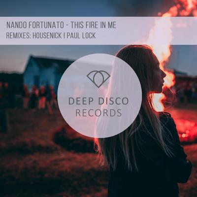 This Fire in Me (Paul Lock Remix) By Nando Fortunato, Paul Lock's cover