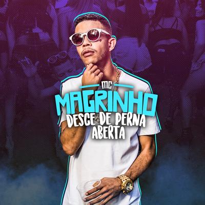 Desce de Perna Aberta By Mc Magrinho's cover