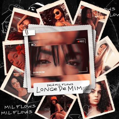 Longe de Mim By Pelé MilFlows's cover