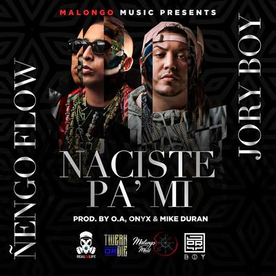 Naciste Pa' Mi By Jory Boy, Ñengo Flow's cover