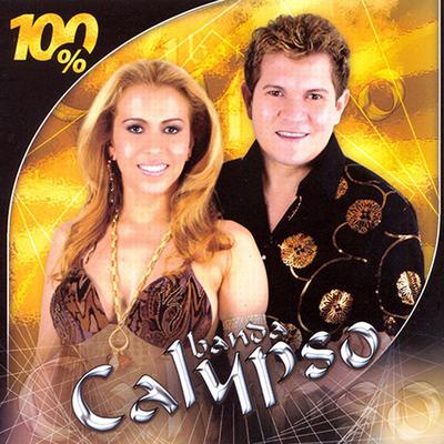 A Lua Me Traiu (Ao Vivo) By Banda Calypso's cover