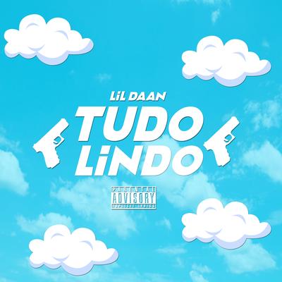 Tudo Lindo By Lil Daan's cover