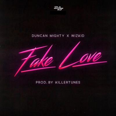 Fake Love By Wizkid, Duncan Mighty's cover