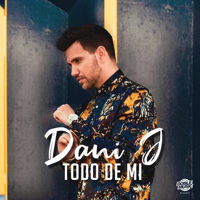 Todo de Mi By Dani J's cover