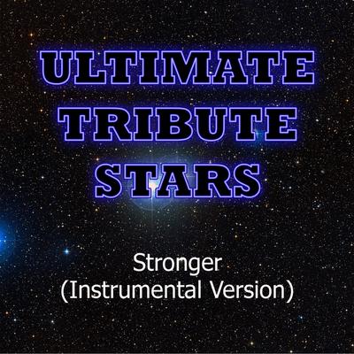 Kanye West - Stronger (Instrumental Version) By Ultimate Tribute Stars's cover