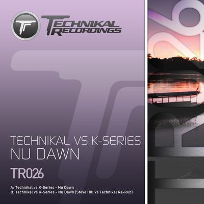 Nu Dawn (Steve Hill vs Technikal Re-Rub)'s cover