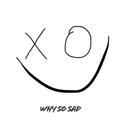Why So Sad's cover