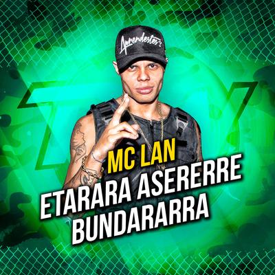 Etarara / Asererre / Bundararra By MC Lan's cover