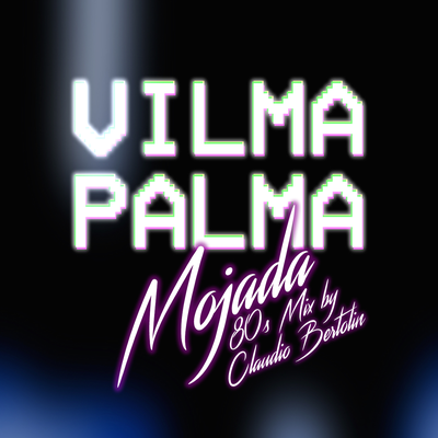 Mojada (80's Remix by Claudio Bertolin)'s cover