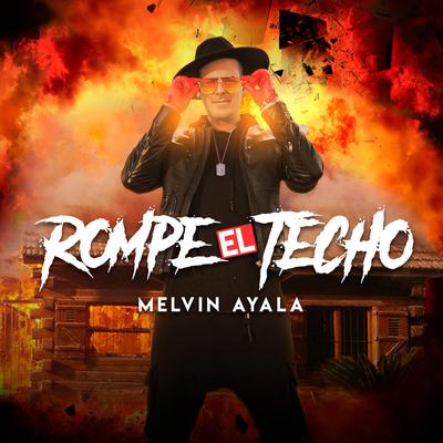 Rompe el Techo By Melvin Ayala's cover