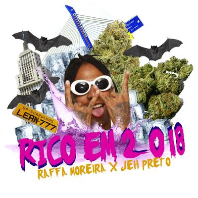 Rico em 2018 By Raffa Moreira, Jeh Preto's cover