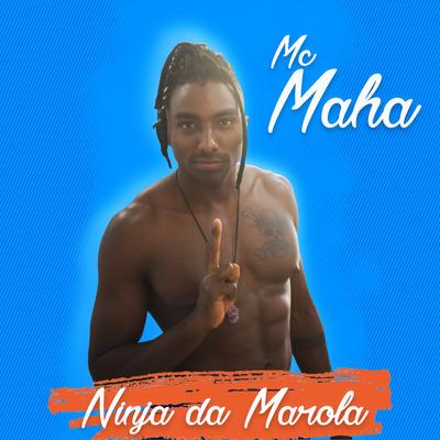 Ninja da Marola By Mc Maha's cover