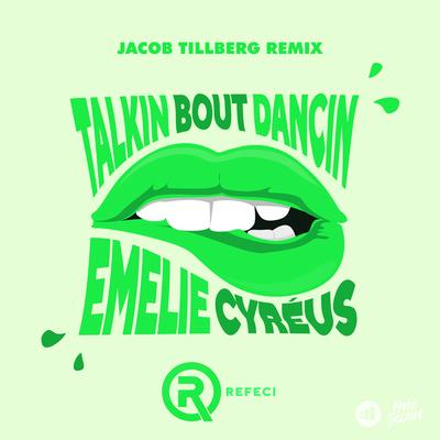 Talkin Bout Dancin (Jacob Tillberg Remix)'s cover