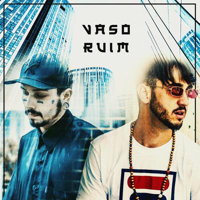 Vaso Ruim By Wes Di Castro, Skiz7's cover