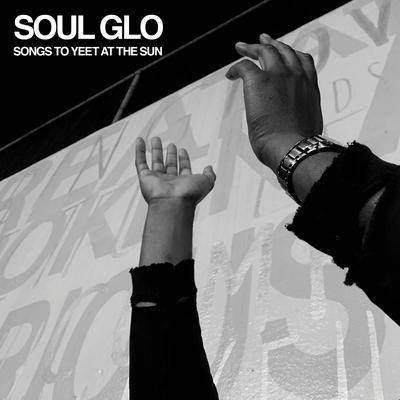 29 By Soul Glo's cover