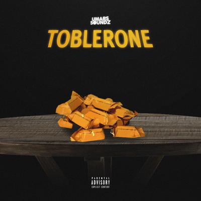 Toblerone By Umars Soundz's cover