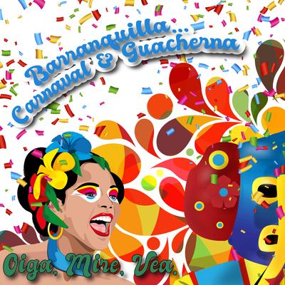 Barranquilla: Carnaval & Guacherna's cover