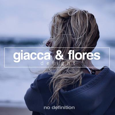 Delight (Short Edit) By Giacca & Flores's cover