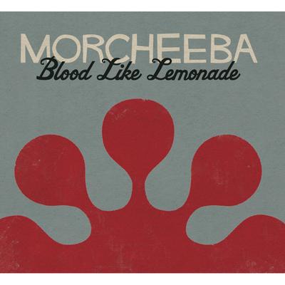 Blood Like Lemonade By Morcheeba's cover