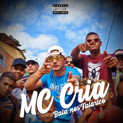 Bala nos Talarico By MC Cria's cover