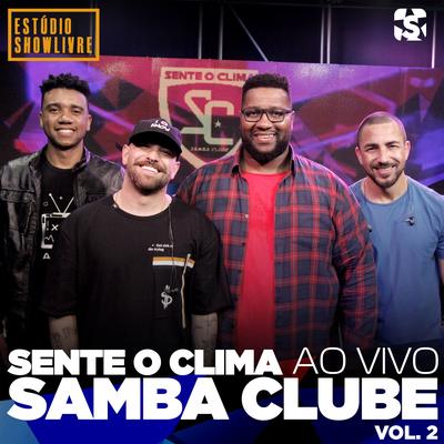 Sente o Clima Samba Clube no Estúdio Showlivre, Vol. 2 (Ao Vivo)'s cover
