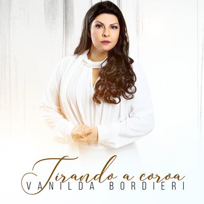 Tirando a Coroa By Vanilda Bordieri's cover