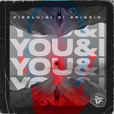 You & I By Pierluigi Di Prinzio's cover