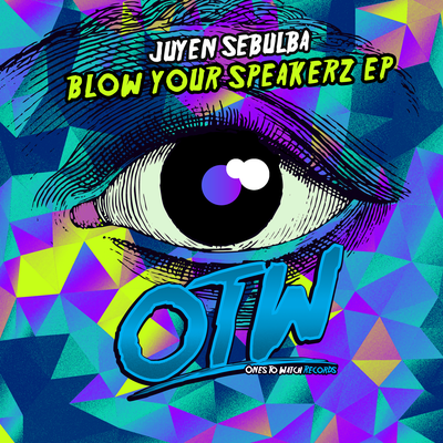 Blow Your Speakerz (Original Mix) By Juyen Sebulba's cover