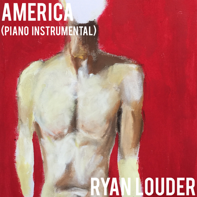 America (Piano Instrumental) By Ryan Louder's cover