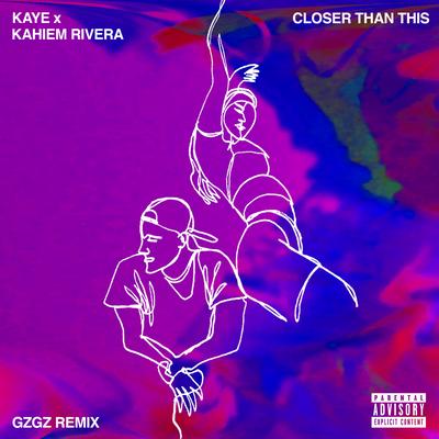 Closer Than This (GZGZ Remix)'s cover