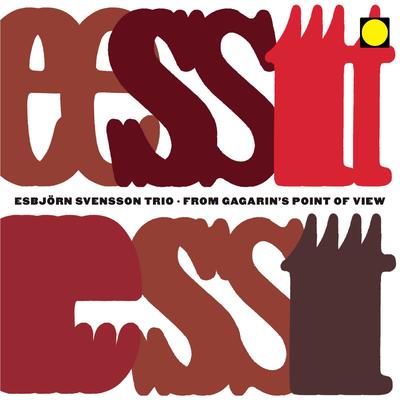 From Gagarin's Point of View By e.s.t. Esbjörn Svensson Trio's cover