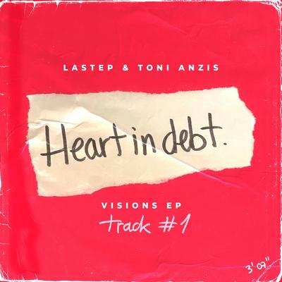 Heart In Debt By Lastep, Toni anzis's cover