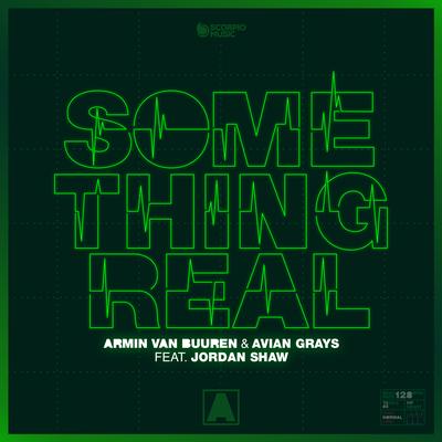 Something Real By Armin van Buuren, Avian Grays, Jordan Shaw's cover