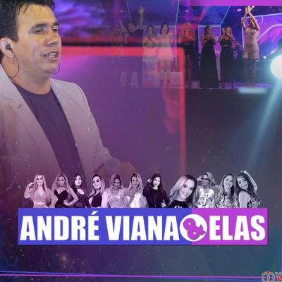 André Viana & Elas (Ao Vivo)'s cover