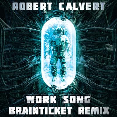 Work Song (Brainticket Remix)'s cover