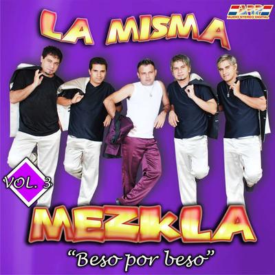 La Misma Mezkla's cover