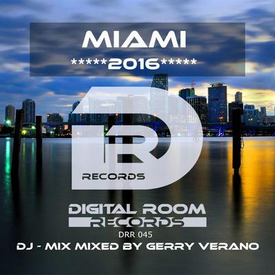 Miami 2016 - The House Classics DJ-Mix (Original Mix) By Gerry Verano's cover