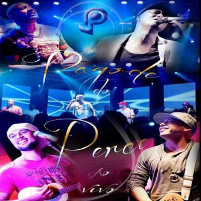 Pessoa Certa (Ao Vivo) By GRUPO PERCEPÇÃO's cover