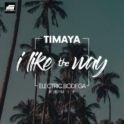 I Like the Way (Electric Bodega Remix)'s cover