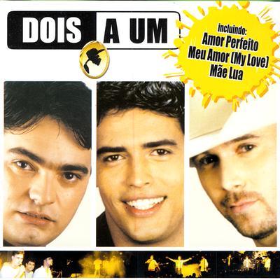 24 Horas De Amor (Ao Vivo) By Dois a Um's cover
