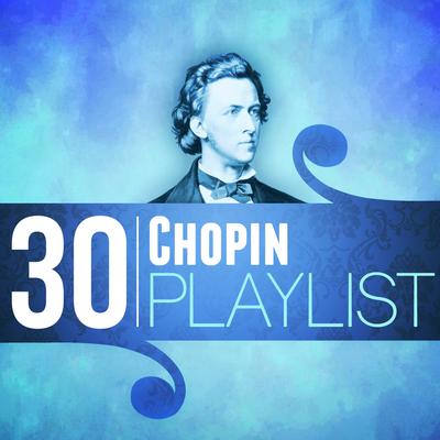 30 Chopin Playlist's cover
