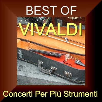 Best of Vivaldi Cd2 - Concerti Per Piú Strumenti's cover
