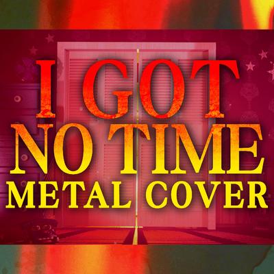 I Got No Time By Caleb Hyles's cover