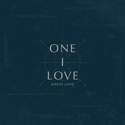 One I Love By Jeremy Lowe's cover