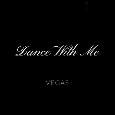 Dance With Me (RETRO) By Vegas's cover