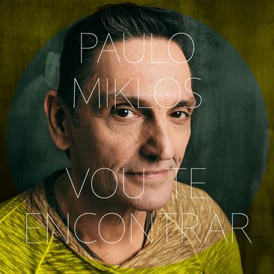 Vou Te Encontrar By Paulo Miklos's cover