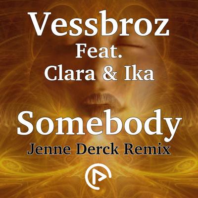 Somebody (Jenne Derck Remix)'s cover