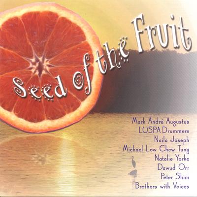 Seed Of The Fruit's cover