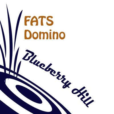 Blueberry Hill By Fats Domino's cover