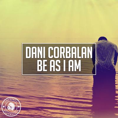 Be As I Am (Radio Edit) By Dani Corbalan's cover